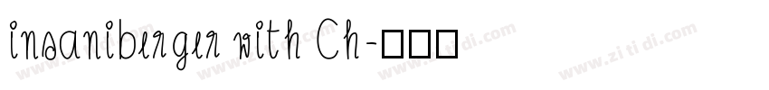 insaniberger with Ch字体转换